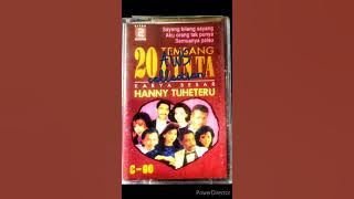 Hanya Kamu - Hanny Tuheteru & Nada Soraya (Album 20 Tembang Cinta Karya Besar Hanny Tuheteru)