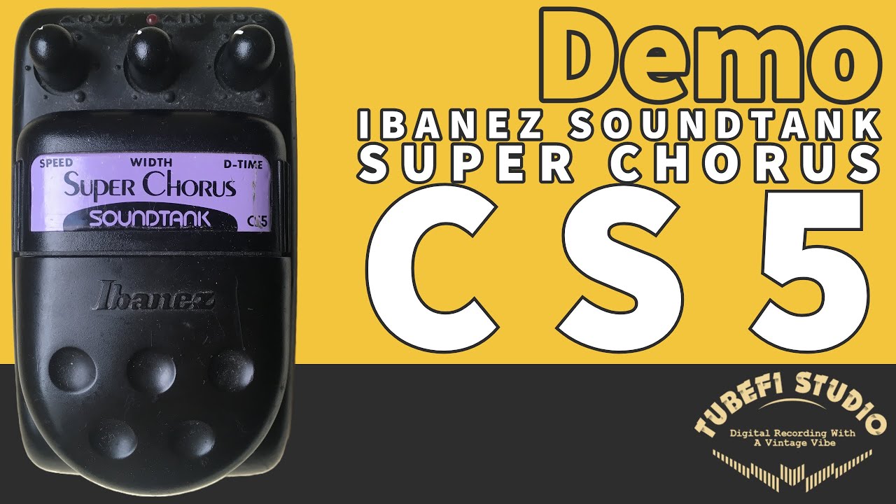 Ibanez Soundtank Super Chorus CS5 Pedal -