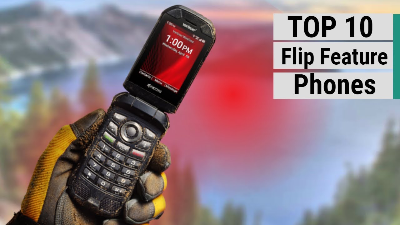 Top 10 Best Flip Feature Phones Of 2022