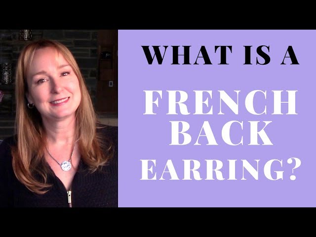 How to choose the right Friction and Screw Earring Backs 