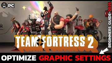 How to Fix Lag & Boost FPS in Team Fortress 2 (Step-by-Step)? Optimize Graphic Settings