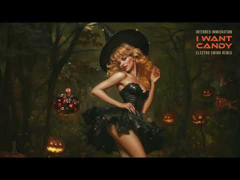 Intended Immigration - I Want Candy (Electro Swing Remix)