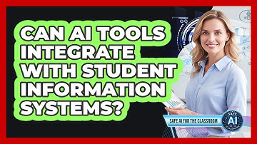 Can AI Tools Integrate with Student Information Systems?