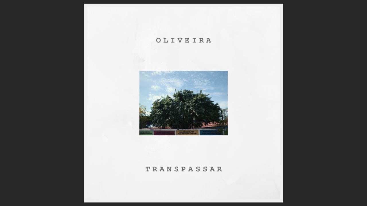 Watch OLIVEIRA - Cinza | EP Transpassar on YouTube Watch OLIVEIRA - Cinza | EP Transpassar on YouTube