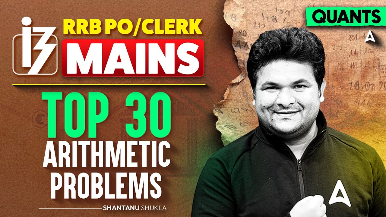 IBPS RRB PO Mains Quant 2025 | Complete RRB PO Mains Quant Top 30 Most ...