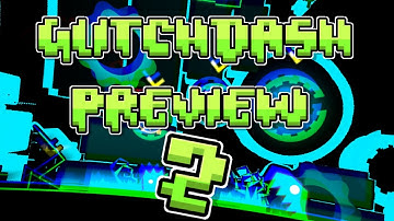 GlitchDash - Preview 2 (EPILEPSY WARNING!)