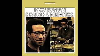 Max Roach - Drums Unlimited (Full Album) - YouTube