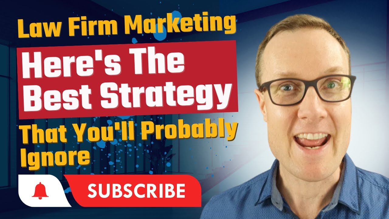 Law Firm Marketing Strategies That You'll Probably Ignore - YouTube