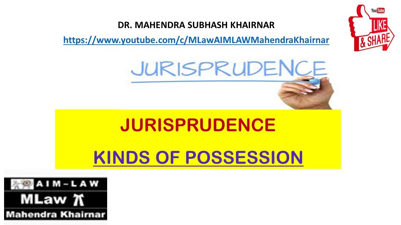 Jurisprudence, Kinds of possession