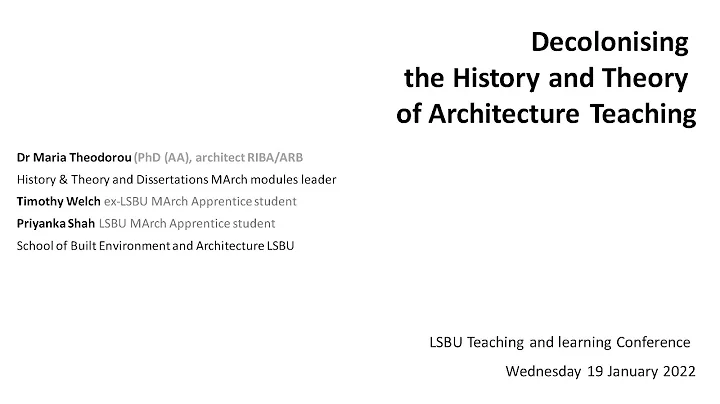 Decolonising the History and Theory of Architectur...