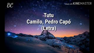 Camilo, Pedro Capó - Tutu (Letra)