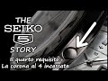 THE SEIKO 5 STORY - Il quarto requisito: La corona al 4 incassata