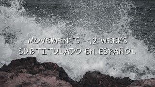 Movements - 12 Weeks - Sub Español