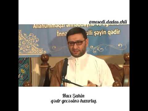 Haci Sahin qedr gecesi 2