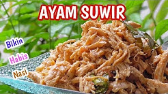 Resep Ayam Suwir Mudah, Enak dan Simple - Durasi: 10.06. 