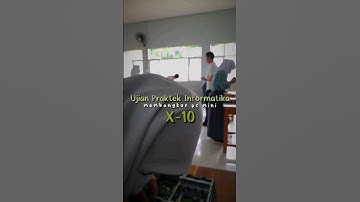 Ujian Praktek Informatika Kelas X-10 #shorts