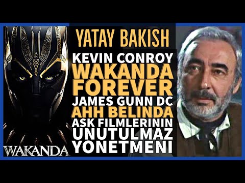 WAKANDA FOREVER İnceleme, JAMES GUNN, Ahh Belinda, Aşk Filmlerinin Unutulmaz Yönetmeni - YATAY BAKIŞ