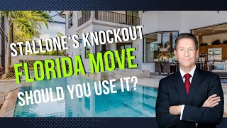 Sly Stallone's $35M Florida Move: Your Blueprint Too?
