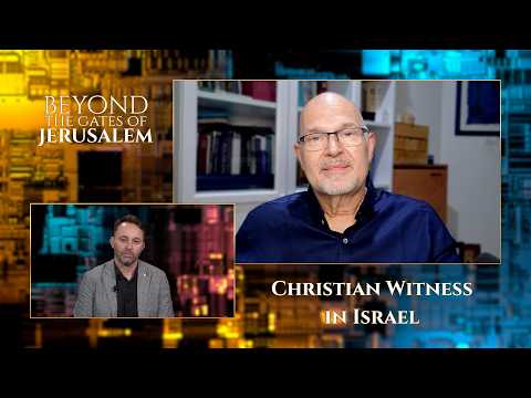 Beyond the gates of Jerusalem Christian Witness in Israel