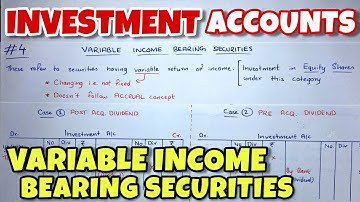 #4 Investment Accounts - Variable Income Bearing Securities - CA INTER - By Saheb Academy