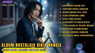Koleksi Slow Rock Malaysia Terbaru 2025 π Lagu Sedih Nostalgia Bikin Rindu Lama | Cocok Malam Sepi