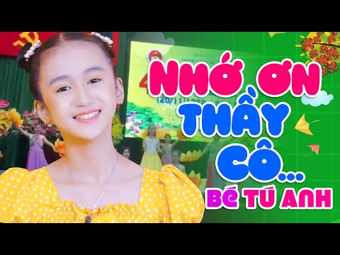 Nhớ Ơn Thầy Cô - Bé Tú Anh - Nhạc Thiếu Nhi Sôi Động Hay Nhất 2022