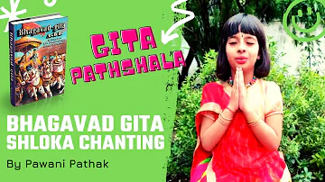 Bhagavad Gita Shloka Chanting by Pawani Pathak | Gita Pathshala | Cultural Values Kids Club