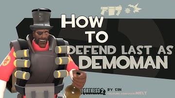 TF2: How to defend last as demoman