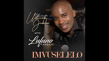 Lufuno Tambani Imvuselelo  Official Music Video