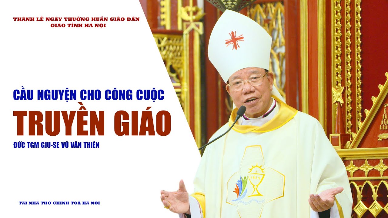 Outline Video Bài giảng || Thánh lễ cầu nguyện cho công cuộc truyền giáo - UB Giáo dân Giáo tỉnh Hà Nội