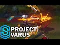 PROJECT: Varus Skin Spotlight - Pre-Release - League of Legends