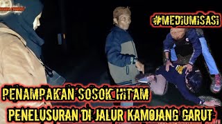 PENELUSURAN JALUR KAMOJANG GARUT REKOMENDASI DARI BARAYA,ADA YANG MELIHAT SOSOK HITAM MELINTAS 😱