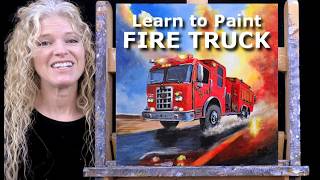 FIRE TRUCK - Learn How to Draw and Paint with Acrylics - Easy Beginner Acrylic Painting Tutorial