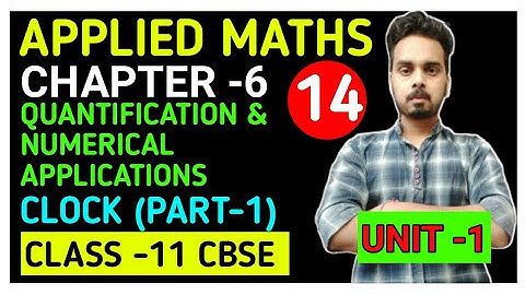 APPLIED MATHS | CHAPTER -6 CLOCK | PART-1 | CLASS -11 | CBSE  (UNIT-1) | AAPKI CLASS