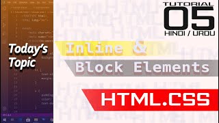HTML INLINE & BLOCK ELEMENTS tutorial in hindi || Diff. between inline & block elements - #5