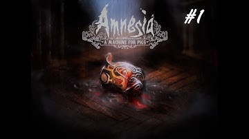 Amnesia: A Machine For Pigs - Part 1 - Madness Returning