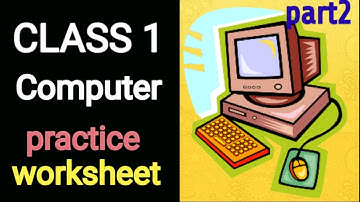 Class 1 Computer Worksheet || Computer worksheet for grade 1 || part 2 ||