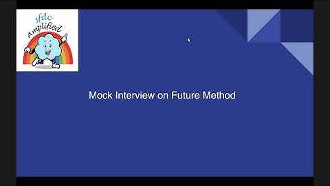 Mock Interview on future method Part 2