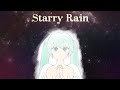 【初音ミク】Starry Rain【オリジナル】