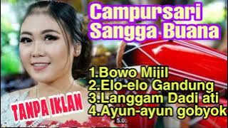 CAMPURSARI SANGGA BUANA LANGGAM BOWO MIJIL ELO-ELO GANDRUNG