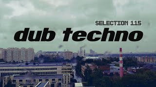 DUB TECHNO || Selection 115 || Dub Tales