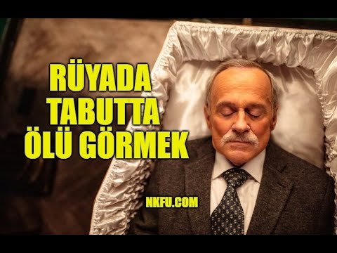 Rüyada Tabutta Ölü