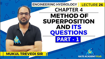 Lecture 26 | Chapter 04 |  Method of superposition and its Questions Part 1 | Engineering Hydrology