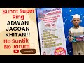 ADWAN SUNAT || SUNAT SEHAT,SUNAT ORA LARA !! RUMAH KHITAN AL-MULTAZAM