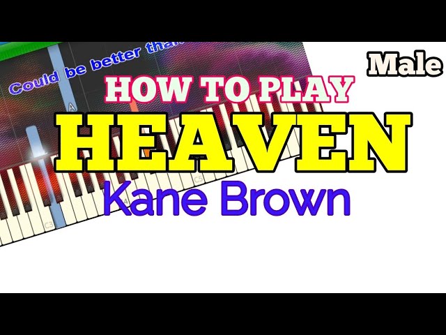 How To Male Heaven Kane Brown Easy Piano Tutorial Lyrics