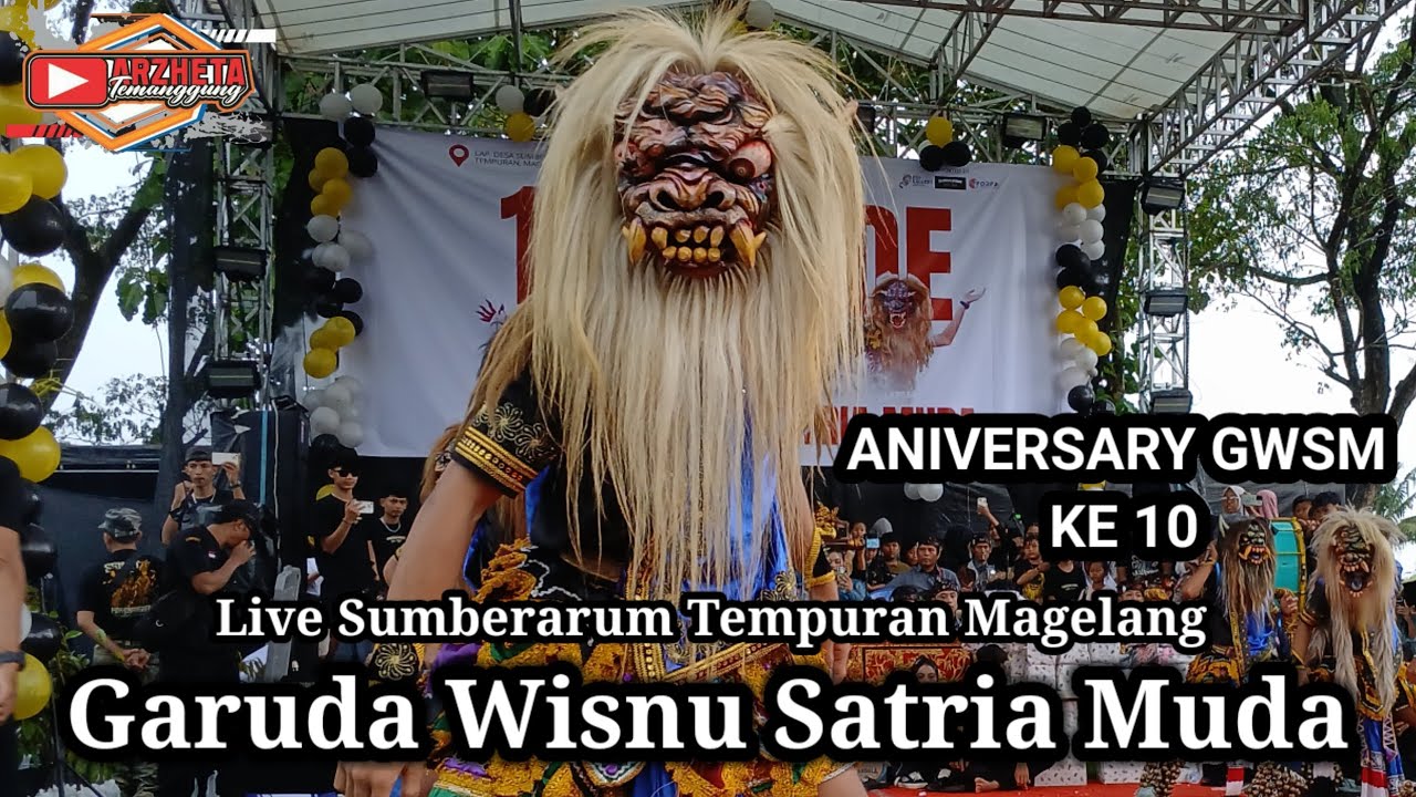 ANIVERSARY GWSM KE 10  GARUDA WISNU SATRIA MUDA LIVE SUMBERARUM TEMPURAN MAGELANG || GEDRUK GWSM
