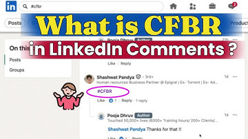 Wat is CFBR in LinkedIn-reacties? | Hoe reageer je met #CFBR en hoe reageer je?
