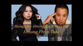 Lyrics Shong Lee - Hmong Zaj ft. Maa Vue (remix / arrangement)