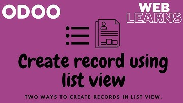 How to create, update record using list view Odoo | editable list view Odoo