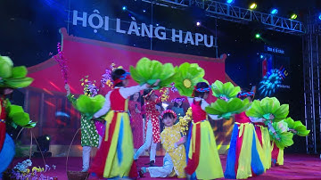 [Hội làng Hapu 2018] Tiết mục TẾT SUM VẦY